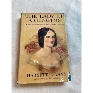 The Lady of Arlington by Harnett Kane - 1953 Vintage